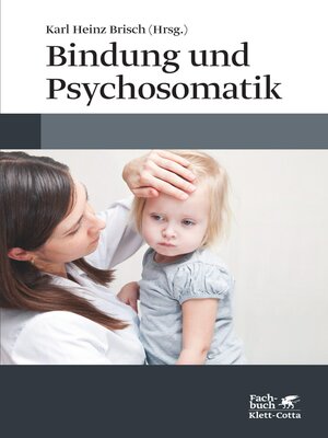 cover image of Bindung und Psychosomatik